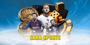 Saba sports - Điểm cá cược thể thao đẳng cấp top 1 DABET